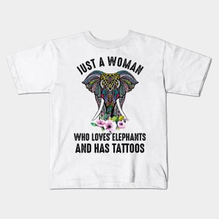 Just A Woman Who Loves Elephants And Has Tattoos Kids T-Shirt